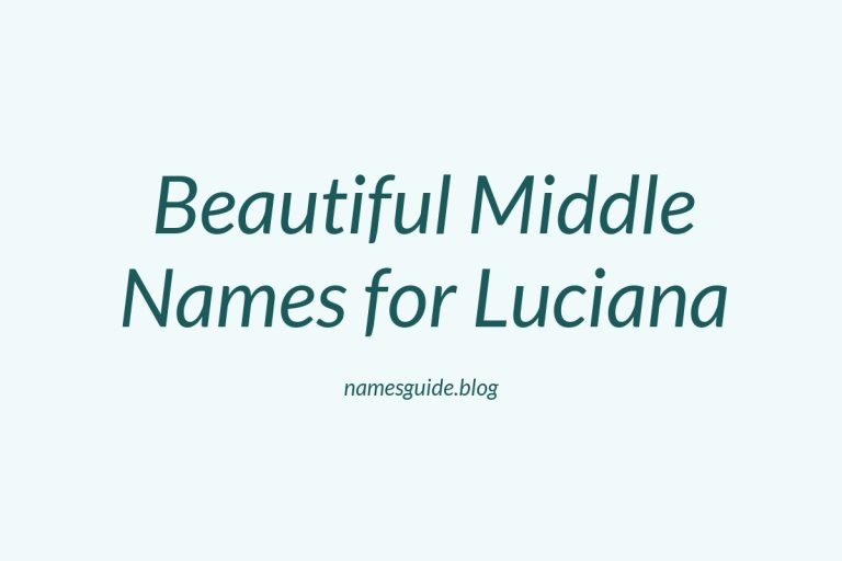 46+ Beautiful Middle Names for Luciana