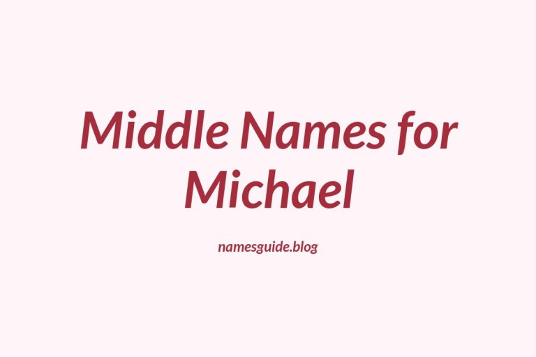 55+ Middle Names for Michael: The Ultimate Guide