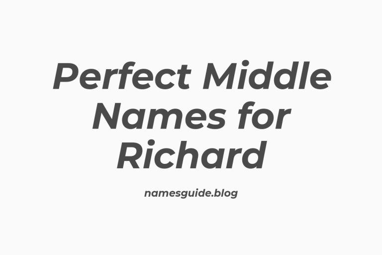 39+ Perfect Middle Names for Richard