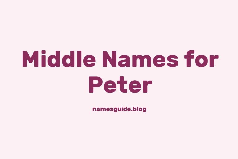 45+ Middle Names for Peter: The Ultimate Guide