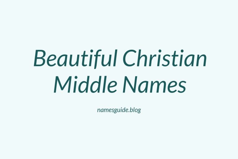 81+ Beautiful Christian Middle Names for Your Baby Girl