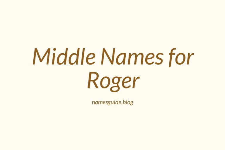 60+ Middle Names for Roger: The Ultimate Guide