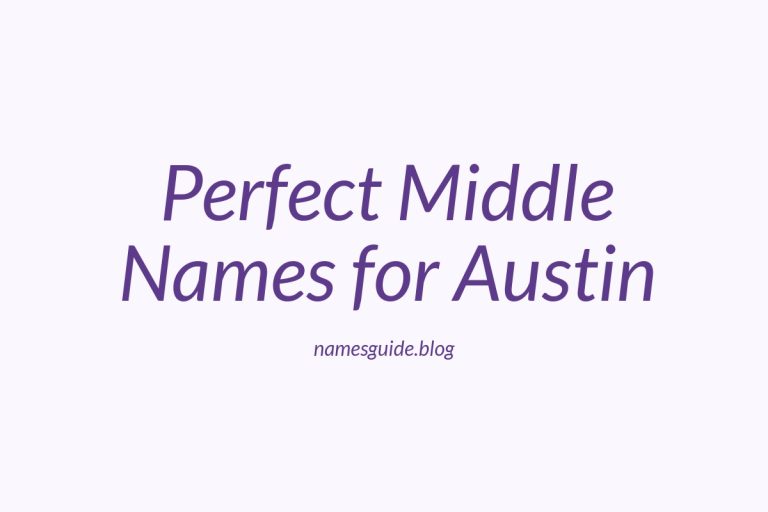 51+ Perfect Middle Names for Austin: A Comprehensive Guide