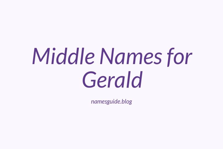 85+ Middle Names for Gerald: Find the Perfect Fit