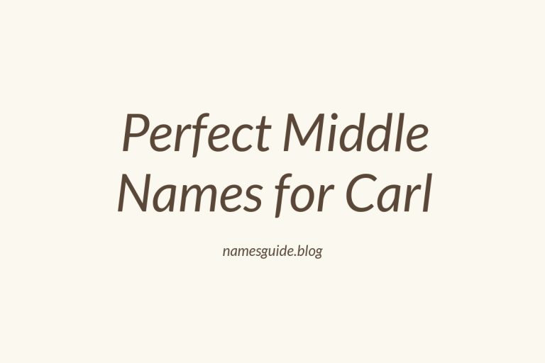 38+ Perfect Middle Names for Carl: Find the Ideal Match