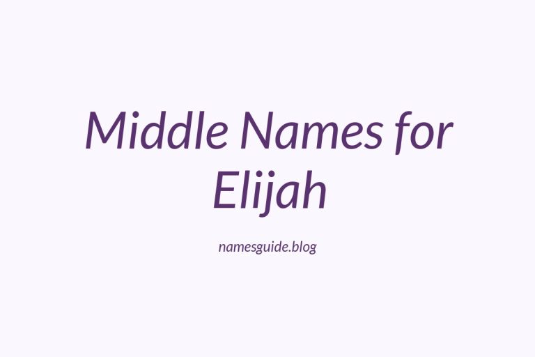 65+ Middle Names for Elijah: The Ultimate Guide