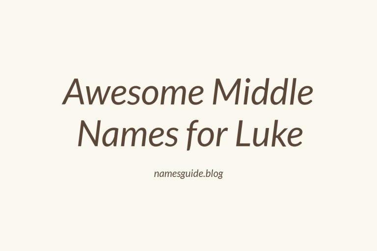 66+ Awesome Middle Names for Luke: Find the Perfect Fit