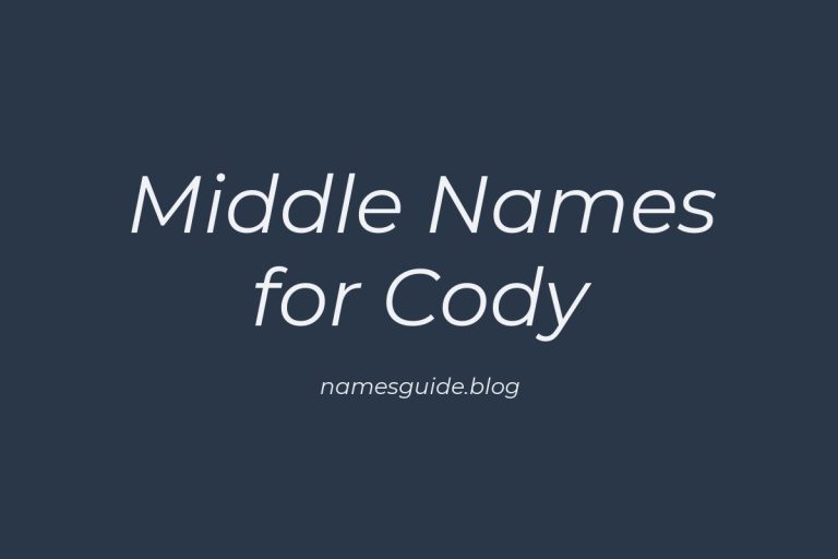 72+ Middle Names for Cody: The Ultimate Guide