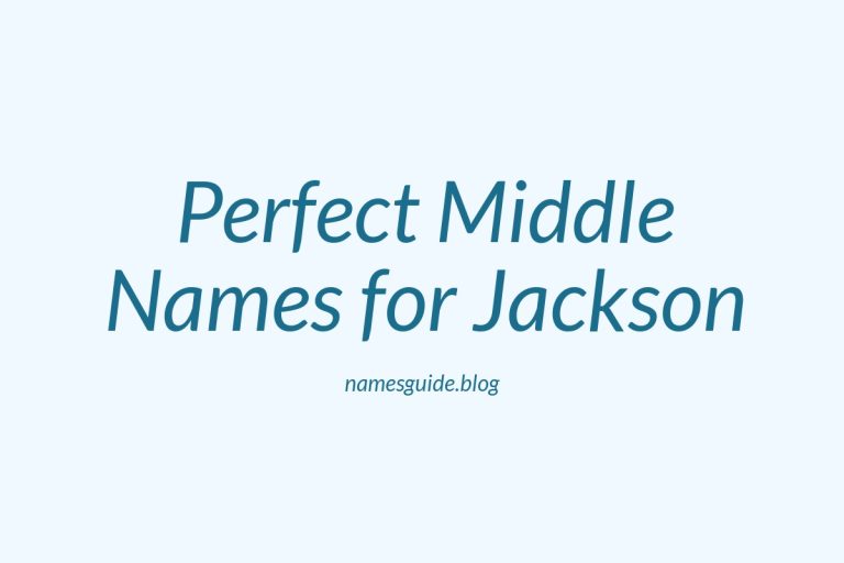 64+ Perfect Middle Names for Jackson