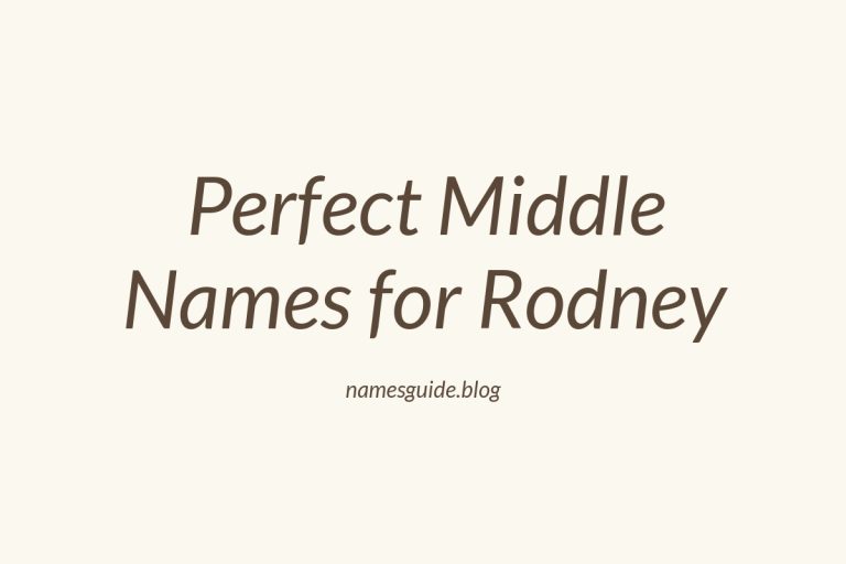 53+ Perfect Middle Names for Rodney: Find the Best Fit
