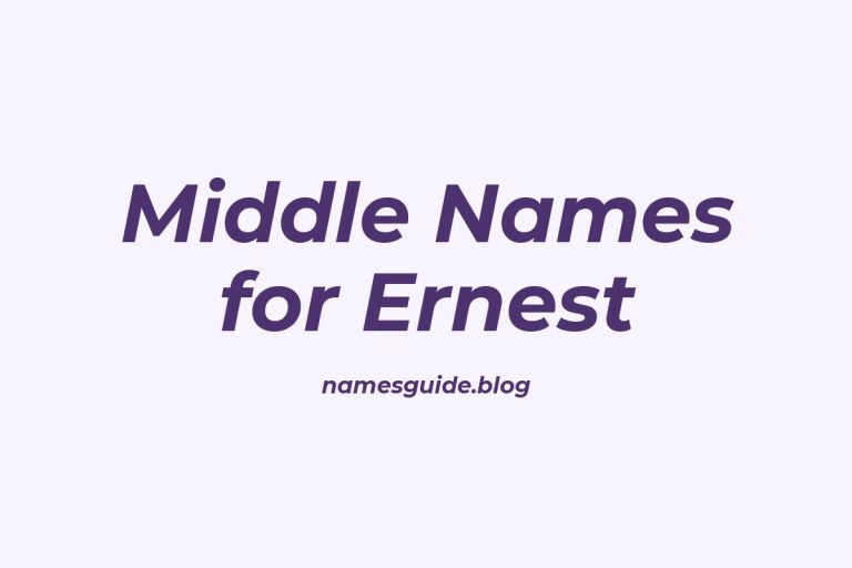 41+ Middle Names for Ernest: The Perfect Complement