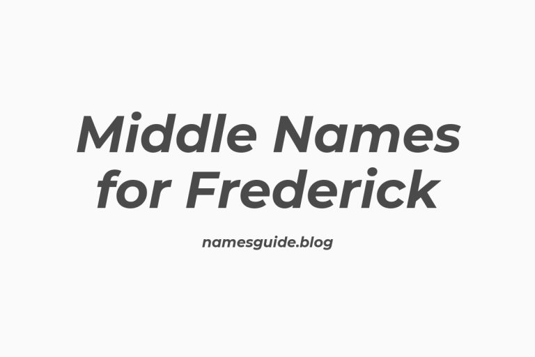 74+ Perfect Middle Names for Frederick: A Comprehensive Guide