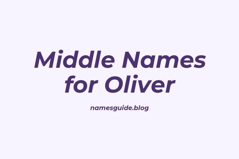 37+ Perfect Middle Names for Oliver: A Complete Guide