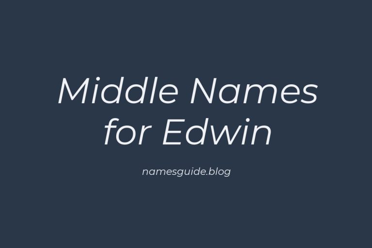60+ Middle Names for Edwin: The Perfect Complement