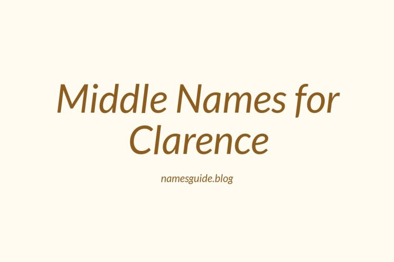 47+ Middle Names for Clarence: The Ultimate Guide