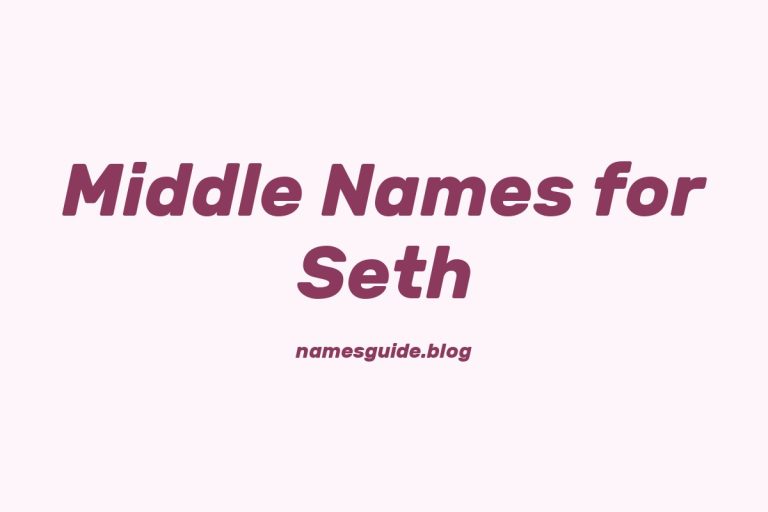 78+ Middle Names for Seth: The Ultimate Guide