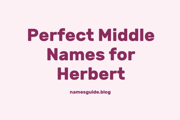 52+ Perfect Middle Names for Herbert