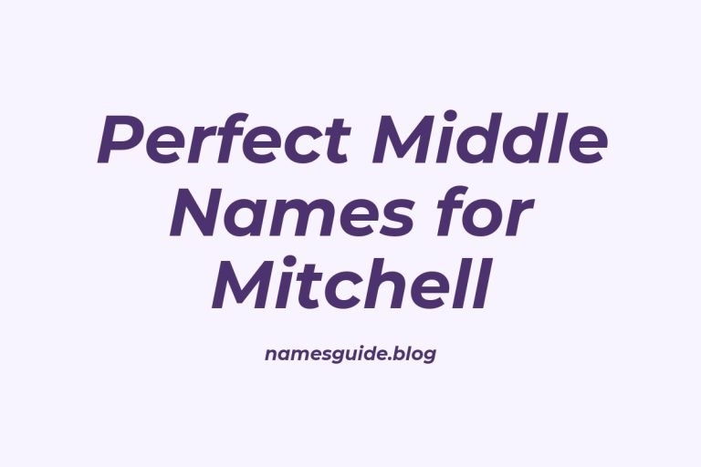 41+ Perfect Middle Names for Mitchell: Find the Best Fit