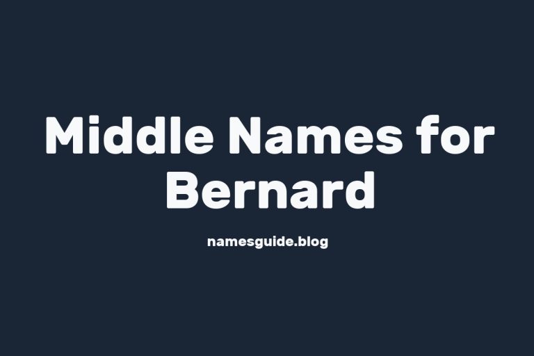 69+ Middle Names for Bernard: The Ultimate Guide