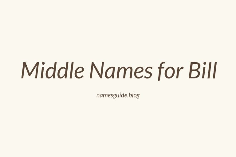45+ Middle Names for Bill: The Ultimate Guide