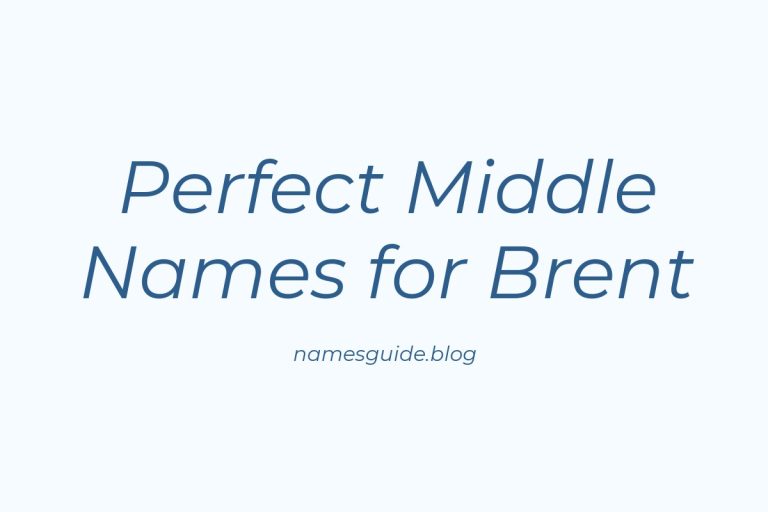 38+ Perfect Middle Names for Brent