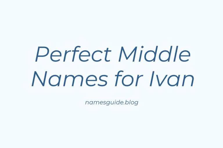39+ Perfect Middle Names for Ivan: Find the Best Fit