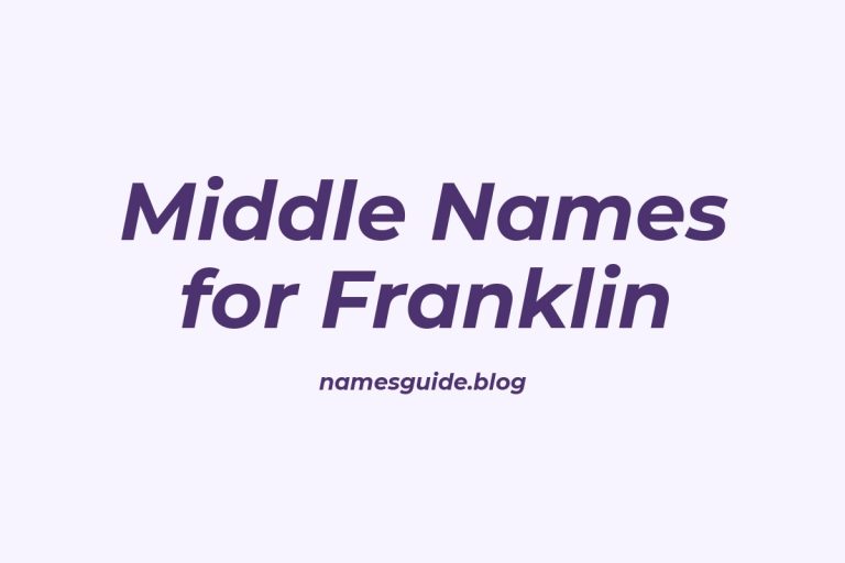 61+ Middle Names for Franklin: The Ultimate Guide
