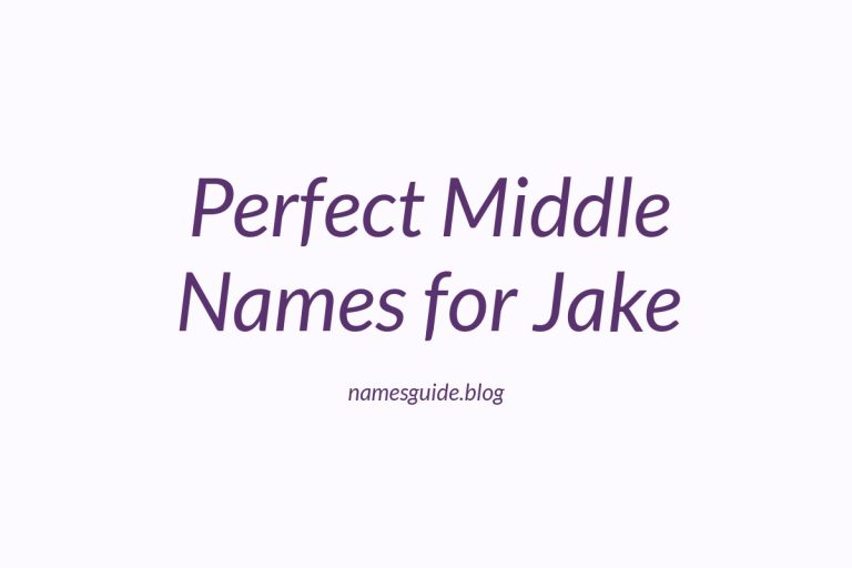 67+ Perfect Middle Names for Jake: Find the Ideal Match