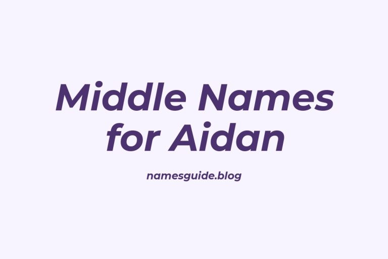 69+ Middle Names for Aidan: The Ultimate Guide