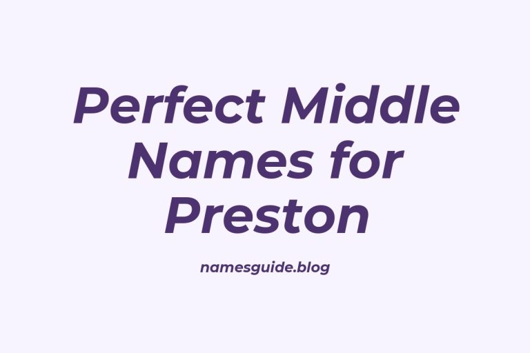 66+ Perfect Middle Names for Preston