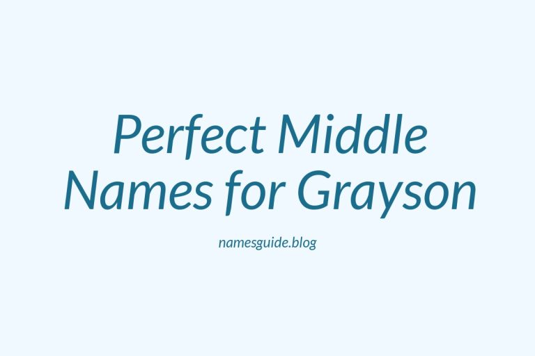 37+ Perfect Middle Names for Grayson