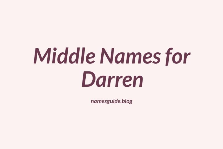 77+ Middle Names for Darren: The Ultimate Guide