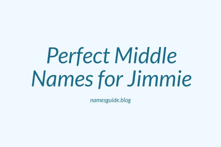36+ Perfect Middle Names for Jimmie