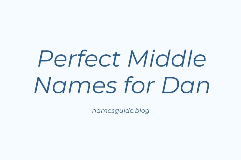 61+ Perfect Middle Names for Dan: Find the Ideal Match