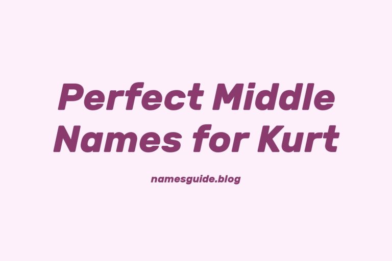 81+ Perfect Middle Names for Kurt: Find the Ideal Match