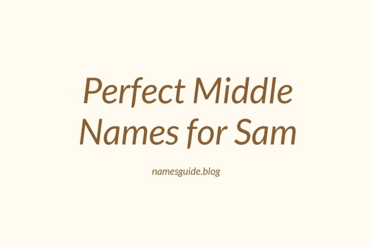 64+ Perfect Middle Names for Sam: Find the Ideal Match