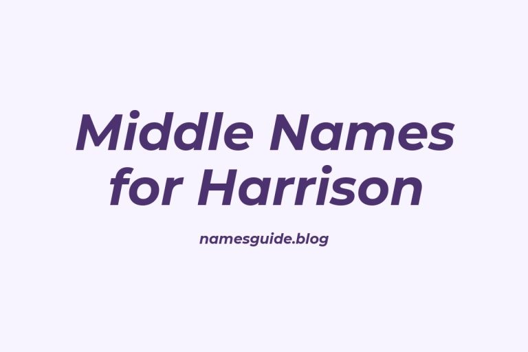 62+ Middle Names for Harrison: The Ultimate Guide