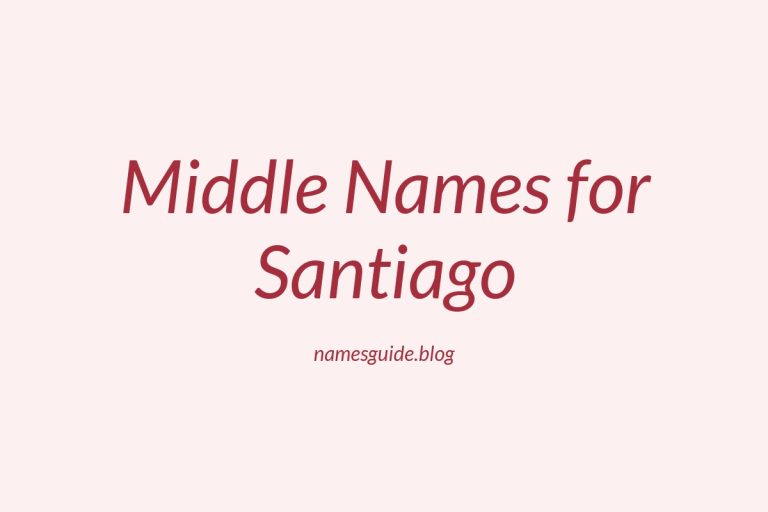 57+ Perfect Middle Names for Santiago
