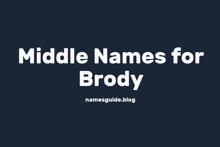 40+ Middle Names for Brody: The Ultimate Guide