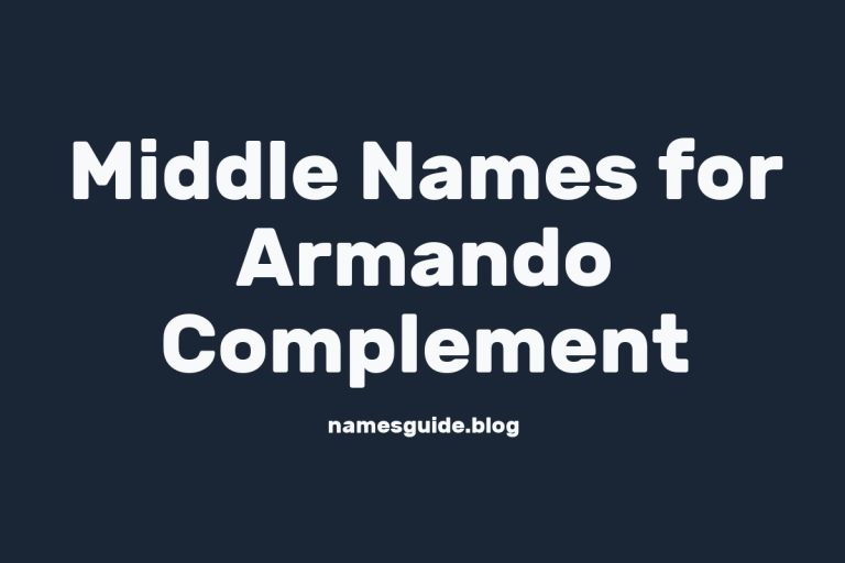 45+ Middle Names for Armando: The Perfect Complement