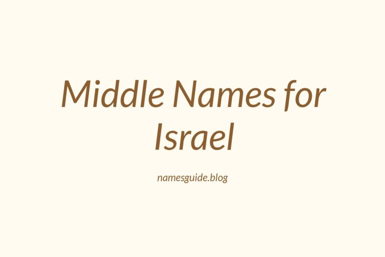 57+ Middle Names for Israel: The Ultimate Guide