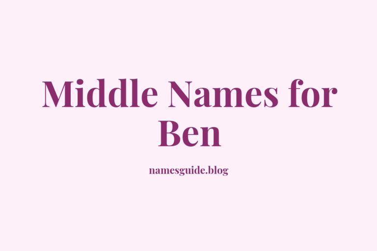 63+ Middle Names for Ben: The Ultimate Guide