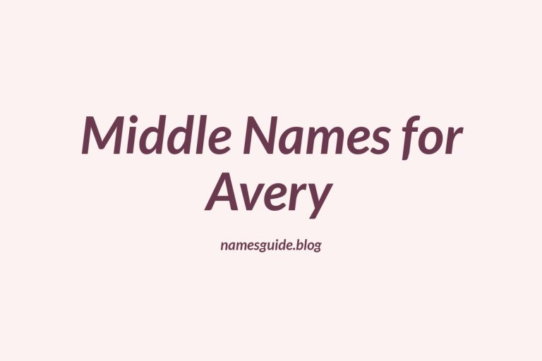 43+ Middle Names for Avery: The Perfect Complement