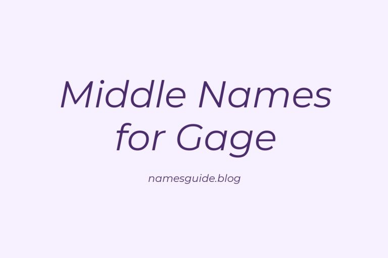 45+ Middle Names for Gage: The Ultimate Guide