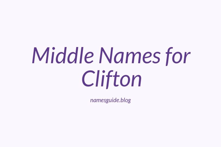 60+ Middle Names for Clifton: The Ultimate Guide