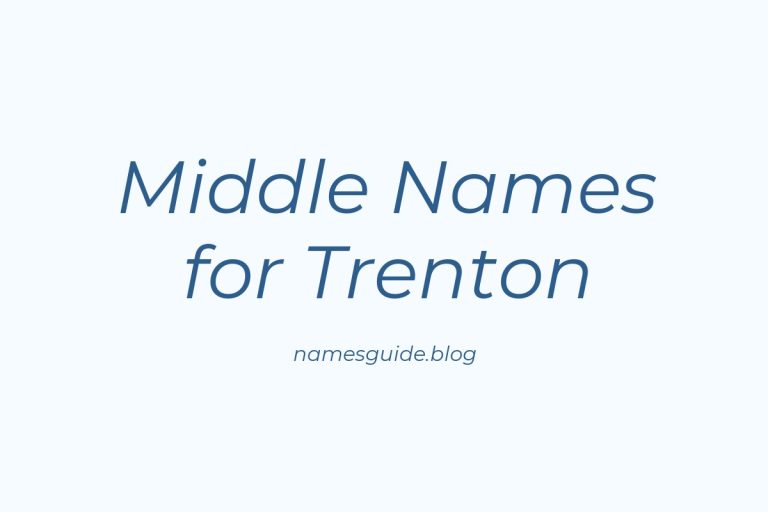 85+ Middle Names for Trenton: The Ultimate Guide