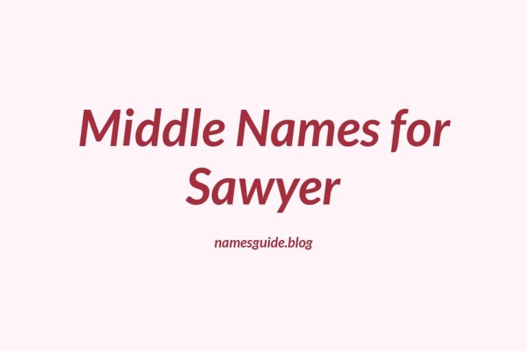 62+ Perfect Middle Names for Sawyer