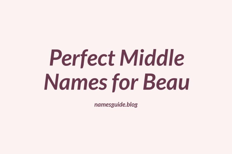 74+ Perfect Middle Names for Beau: Find the Ideal Match
