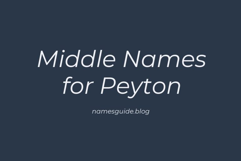 72+ Middle Names for Peyton: The Ultimate Guide