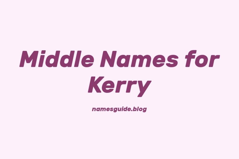 81+ Middle Names for Kerry: The Ultimate List